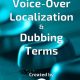a-glossary-of-voice-over-localization-dubbing-terms-free-pdf